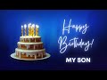 MY SON Happy Birthday Song Happy Birthday MY SON MY SON Happy Birthday To You