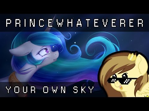 PrinceWhateverer - Your Own Sky [REINVENT]