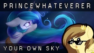 PrinceWhateverer - Your Own Sky [REINVENT]