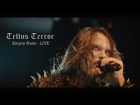 Tellus Terror - Empty Nails - Live (Official Video)