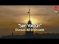 DURSUN ALİ ERZİNCANLI SEN YOKTUN