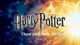 Harry potter Then and Now 2020 -Part 2 video