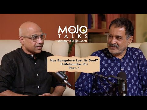 Has Bangalore Lost Its Soul? Mohandas Pai on Culture, Arts & City Planning, Part- 1| S2 EP 8