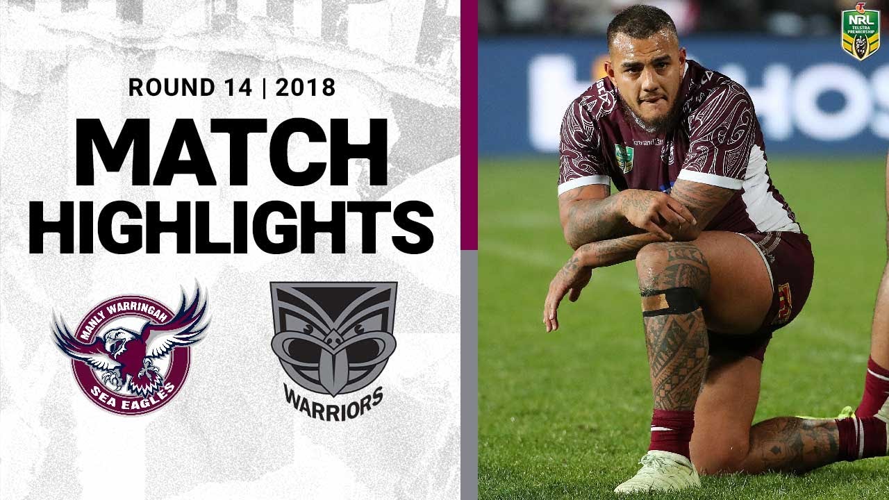 2018 NRL Highlights | Round 14 | Manly Sea Eagles V New Zealand Warriors