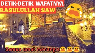 Download lagu ✔️ Detik-Detik wafatnya nabi Muhammad Saw/ kisah Terakhir nabi sebelum wafat 😭😭😭 mp3