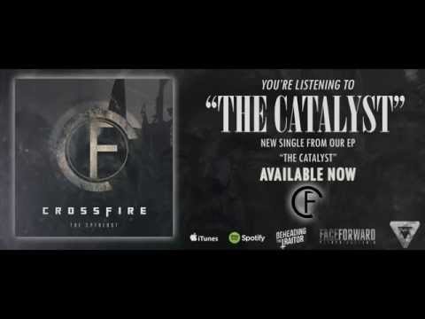 Crossfire - The Catalyst