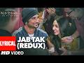 Jab Tak Redux Lyrical Video M S DHONI THE UNTOLD STORY Sushant Singh Rajput Kiara Advani