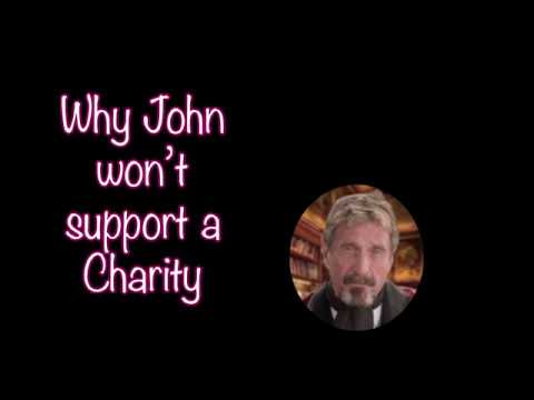 Life lessons with John Mcafee  "Charity" *EXPLICT*