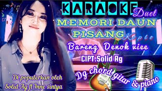 Download lagu KARAOKE DUET MEMORI DAUN PISANG KOPLO BARENG DENOK VIEE - CIPT. SOLID AG - DG CHORD GITAR & PIANO mp3 Download lagu KARAOKE DUET MEMORI DAUN PISANG KOPLO BARENG DENOK VIEE - CIPT. SOLID AG - DG CHORD GITAR & PIANO mp3