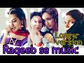 Raqeeb se background music ( longer version ) || Drama reviews by noshi