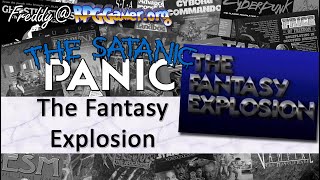 The Fantasy Explosion | Satanic Panic