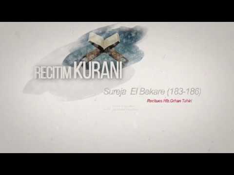 01.Recitim Kurani Sureja El Bekare (183-186) - Hfz.Orhan Tairi