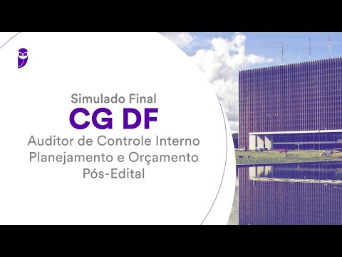 Simulado Final CG DF: Auditor de Controle Interno - Planejamento e Orçamento – Pós-Edital – Correção