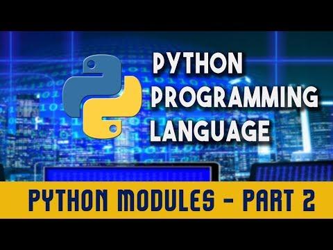 Python Programming Language Modules Part 2 Lecture 14
