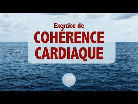 Exercice de COHÉRENCE CARDIAQUE 10 min (respiration - détente)