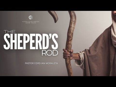 The Potter's House Tolosa Leyte | Sunday Morning Service I The Sheperd's Rod