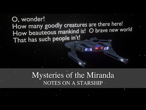 Mysteries of the Miranda: notes on a starship