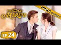 Once We Get Married | EP 24【Hindi Dubbed】New Chinese Drama in Hindi | Romantic Full Episode