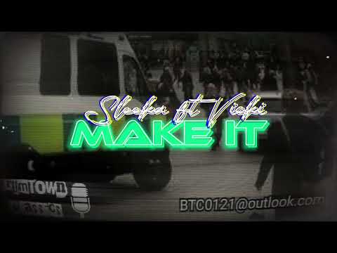 Sleeka ft Vicki - Make it [BrumTown Classics]
