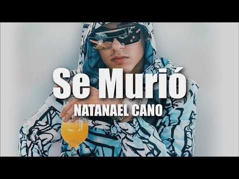 Se Murió - Natanael Cano