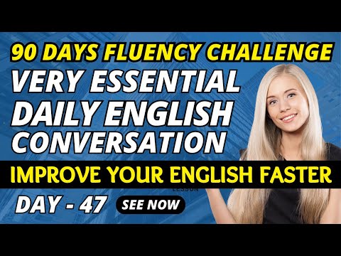 English Conversation To Speak Fluent English - 47 | Real English Conversation | English Speaking
