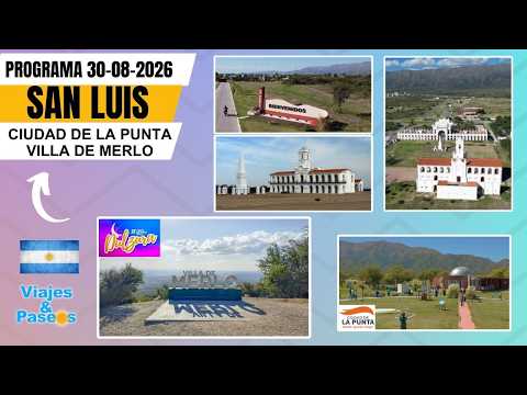 #ViajesyPaseos - San Luis: CIUDAD DE LA PUNTA - VILLA DE MERLO - 30/08/2026 🇦🇷