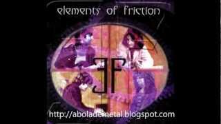 Elements of Friction &quot;One Man, One Heart&quot;