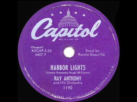 1950 HITS ARCHIVE: Harbor Lights - Ray Anthony (Ronnie Deauville, vocal)