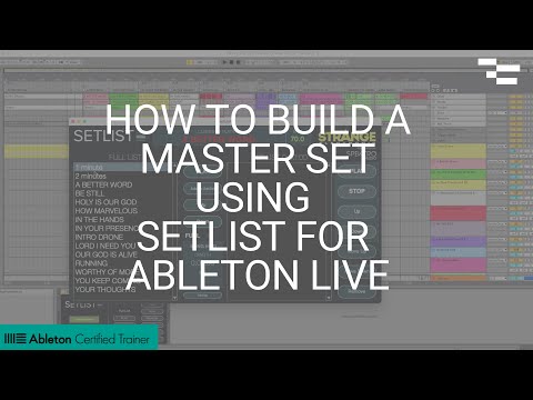 How to Build a Master Set Using Setlist for Ableton Live
