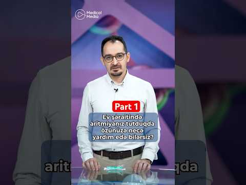 Ev şəraitində aritmiyanız tutduqda özünüzə necə kömək edə bilərsiniz?#aritmiya #aritmoloq #dremin