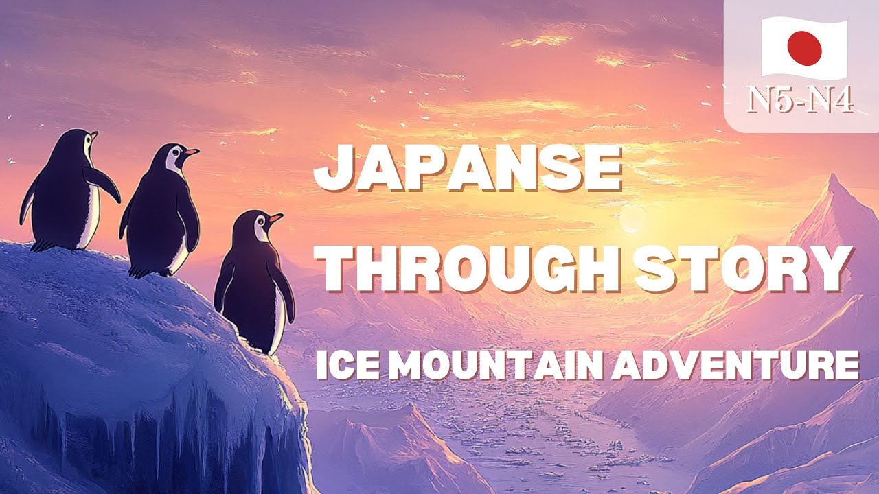 Learn Japanese with short story for beginner -Adventures of the Penguins-(N5-N4 level)