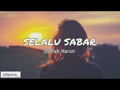 SELALU SABAR - Shiffah Harun