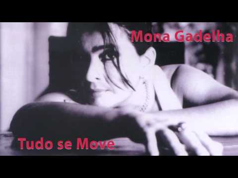 Mona Gadelha - Tudo se Move Full Album