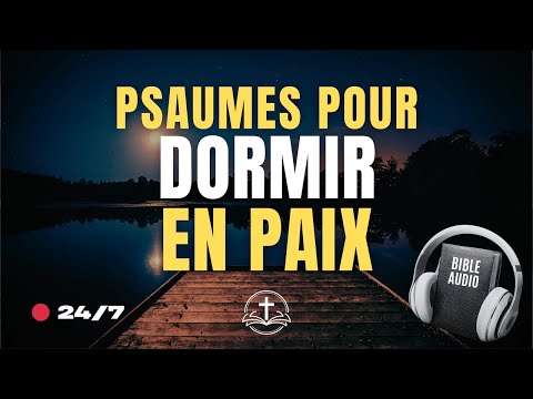 🔴 Psaumes pour Dormir en Paix | Bible Audio Français