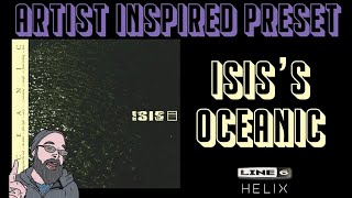 Sound Like - Line6 Helix - Isis's Oceanic Dirty Tone - Free Download