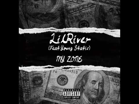 Lilriver - My Zone (Feat.YoungStatic)