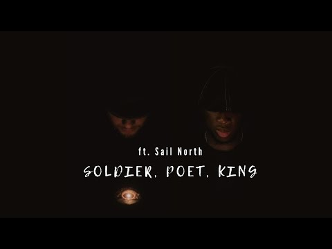 Soldier, Poet, King | ft. Sail North (Official Video)