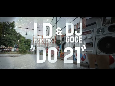 LD Pistolero & DJ Goce - Do 21 (Official Video)