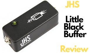 Video thumbnail for JHS Little Black Buffer | REVIEW by A MINOR ERROR