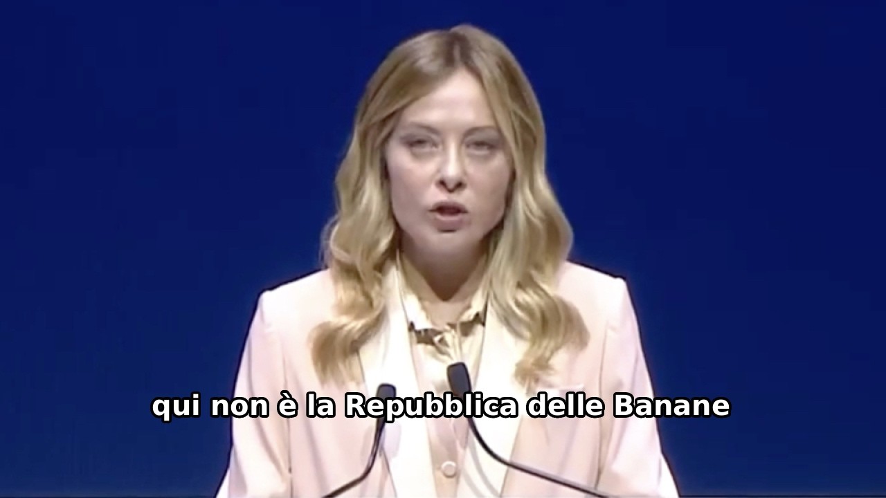 GIORGIA MELONI: "L'ITALIA NON È LA REPUBBLICA DELLE BANANE, CHIUSE 24MILA ATTIVITÀ NON A NORMA"