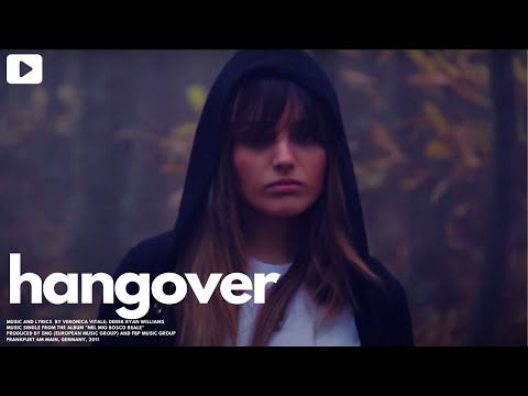 Veronica Vitale - Hangover (Official Music Video)