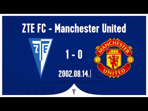 Zalaegerszeg - Manchester United (1-0) : Visszatekintés