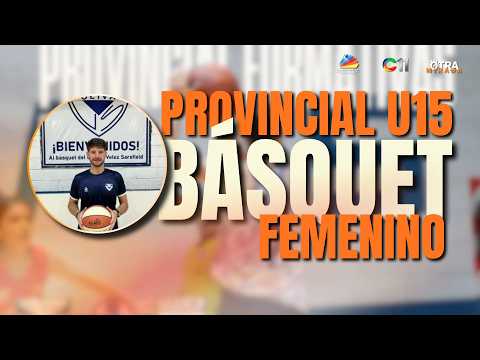 🏀 VÉLEZ VA POR MÁS: SE JUEGA LA SEGUNDA FASE DEL PROVINCIAL U15