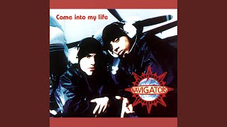 Come into My Life (Extended Version)