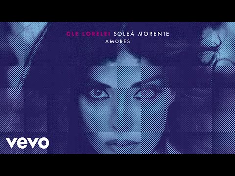 Soleá Morente - Amores (Audio)