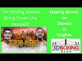 MAKE MONEY w/ the Boxing Bookie on William Zepeda vs Maxi Hughes