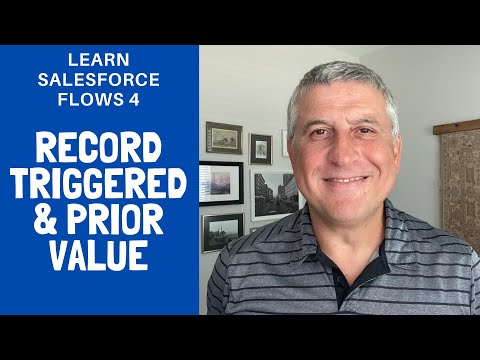 Learn Salesforce Flows 4: Record-Triggered & PRIORVALUE