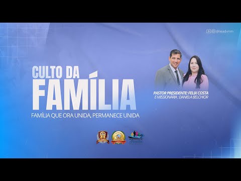 AD COMADESMA | VILA NOVA DOS MARTÍRIOS - MA - CULTO DA FAMÍLIA
