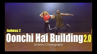 Oonchi Hai Building 2.0 | Judwaa 2 | Mr.KiranJ Choreography | Dancepeople Studios