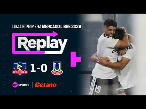 TNT Sports Replay | Colo Colo 1 - 0 Unión La Calera | Fecha 3
